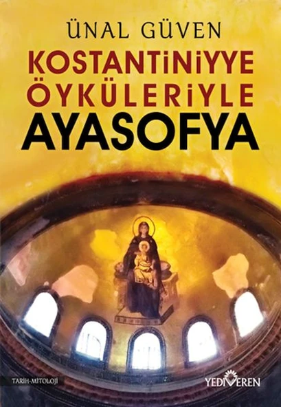 Konstantiniyye Öyküleriyle Ayasofya ürün görseli