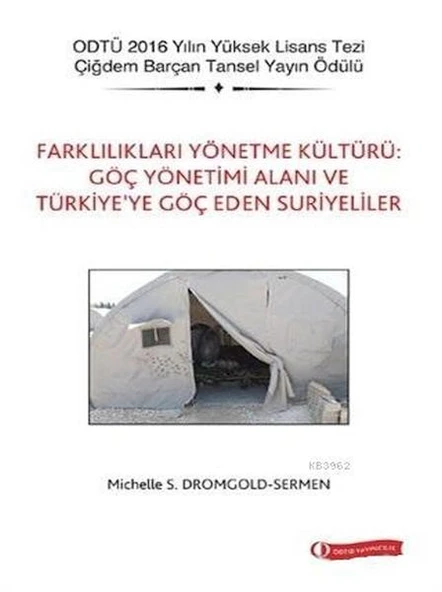 Farklılıkları Yönetme Kültürü Göç Yönetimi Alanı ve Türkiye’ye Göç Eden Suriyeliler ürün görseli