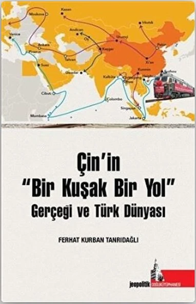 Çin’in Bir Kuşak Bir Yol Gerçeği ve Türk Dünyası ürün görseli