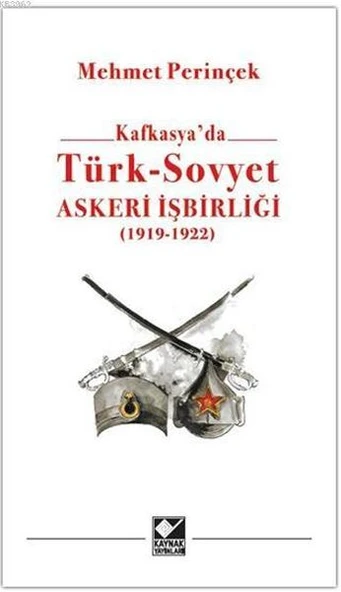 Kafkasya'da Türk - Sovyet Askeri İşbirliği ürün görseli