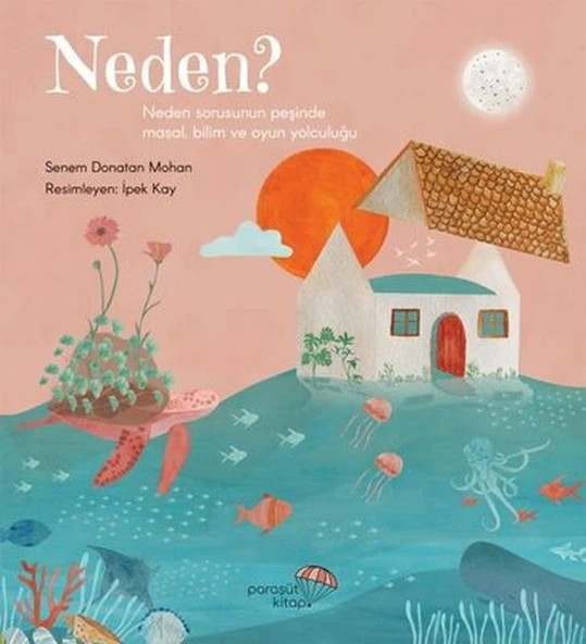 Neden? Neden Sorusunun Peşinde Masal, Bilim ve Oyun Yolculuğu ürün görseli