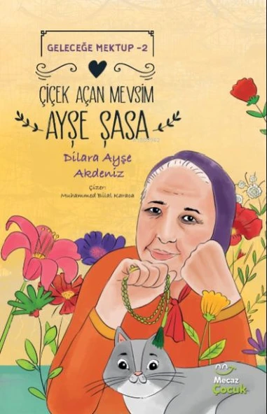 Geleceğe Mektup 2 - Çiçek Açan Mevsim Ayşe Şasa ürün görseli