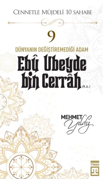 Cennetle Müjdeli 10 Sahabe - 9 Ebû Ubeyde Bin Cerrâh (R.A.) ürün görseli