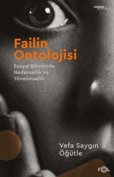 Failin Ontolojisi –Sosyal Bilimlerde Nedensellik veYönelimsellik– ürün görseli