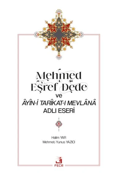 Mehmed Eşref Dede ve Âyîn-i Tarîkat-ı Mevlânâ Adlı Eseri ürün görseli