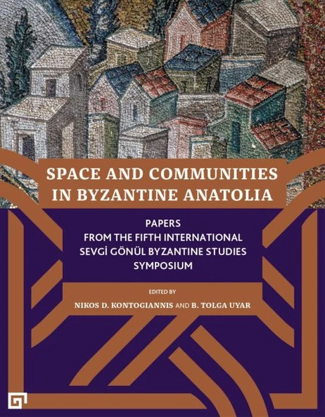 Space And Communıtıes In Byzantıne Anato ürün görseli
