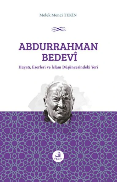 Abdurrahman Bedevi: Hayatı, Eserleri ve İslam Düşüncesindeki Yeri ürün görseli