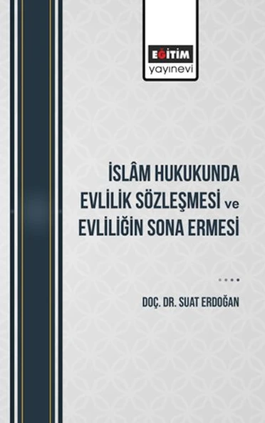 İslâm Hukukunda Evlilik Sözleşmesi Ve Evliliğin Sona Ermesi ürün görseli