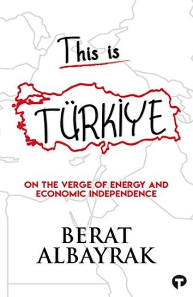 This İs Türkiye - On The Verge Of Energy And Economic Independence ürün görseli