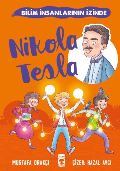 Nikola Tesla - Bilim İnsanlarının İzinde ürün görseli