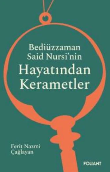 Bediüzzaman Said  Nursi’nin Hayatından  Kerametler ürün görseli