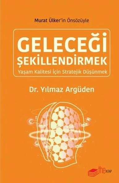 Geleceği Şekillendirmek - Yaşam Kalitesi için Stratejik Düşünmek ürün görseli