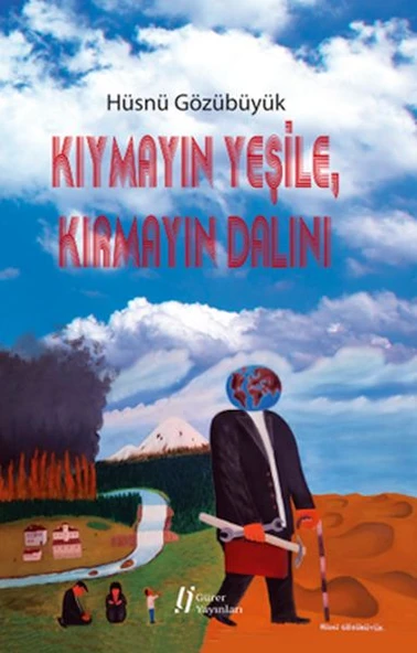 Kıymayın Yeşile, Kırmayın Dalını ürün görseli