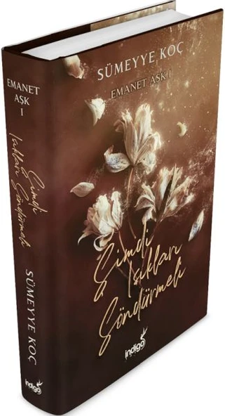 Emanet Aşk – Şimdi Işıkları Söndürmeli (Ciltli) ürün görseli