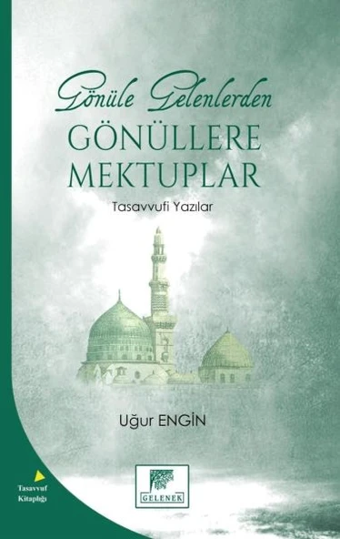 Gönüle Gelenlerden Gönüllere Mektuplar Tasavvufi Yazılar ürün görseli