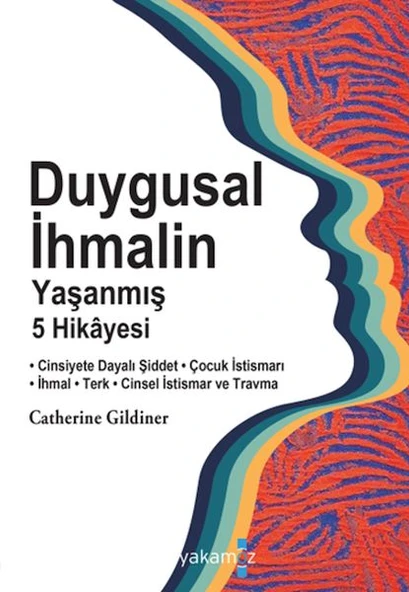 Duygusal İhmalin Yaşanmış 5 Hikâyesi ürün görseli