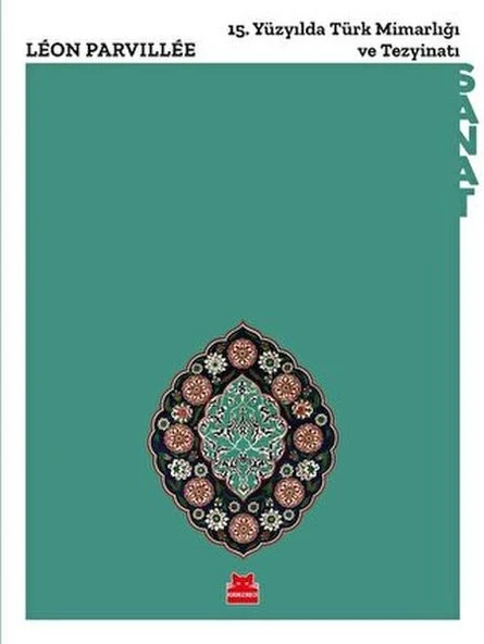 15. Yüzyılda Türk Mimarlığı ve Tezyinatı ürün görseli