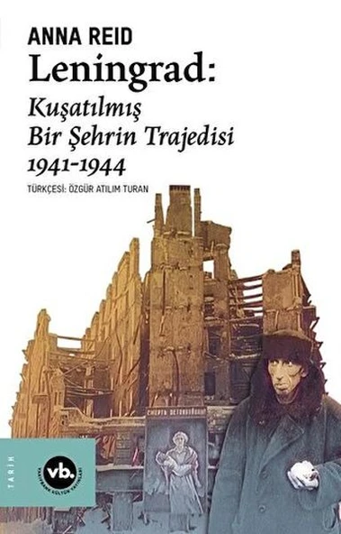 Leningrad: Kuşatılmış Bir Şehrin Trajedisi 1941 - 1944 ürün görseli