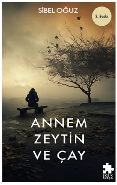 Annem Zeytin ve Çay