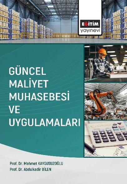 Güncel Maliyet Muhasebesi ve Uygulamaları ürün görseli