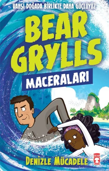 Denizle Mücadele - Bear Grylls Maceraları ürün görseli