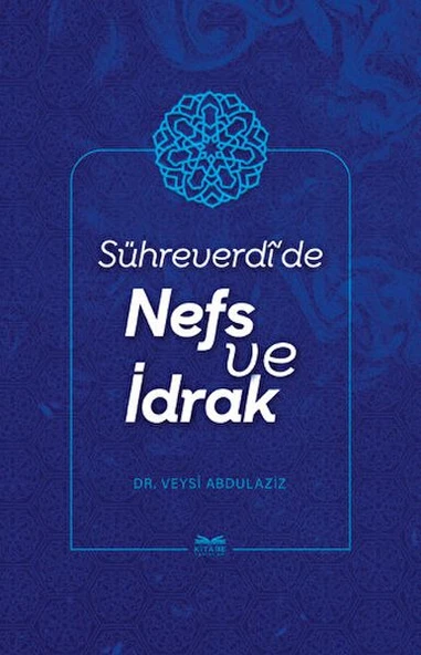 Sühreverdi'de Nefs ve İdrak ürün görseli