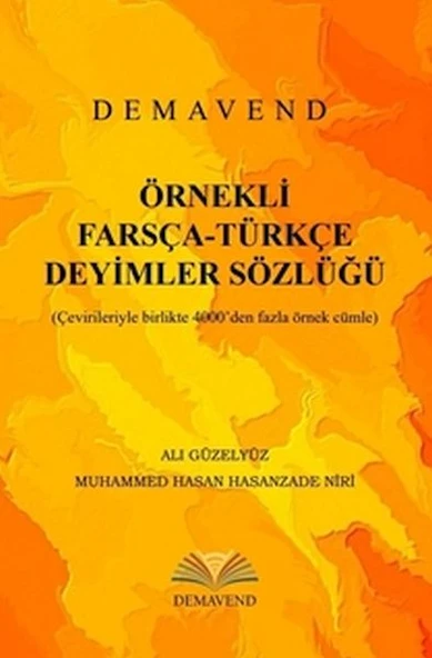 Örnekli Farsça-Türkçe Deyimler Sözlüğü ürün görseli