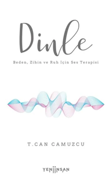 Dinle Beden, Zihin ve Ruh İçin Ses Terapisi ürün görseli