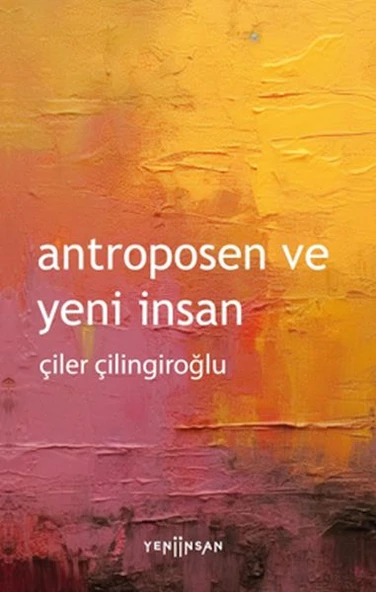 Antroposen ve Yeni İnsan ürün görseli