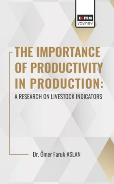 The Importance Of Productıvıty In Production: A Research On Livestock Indicators ürün görseli