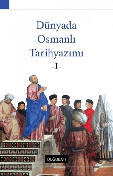 Dünyada Osmanlı Tarihyazımı - 1 ürün görseli