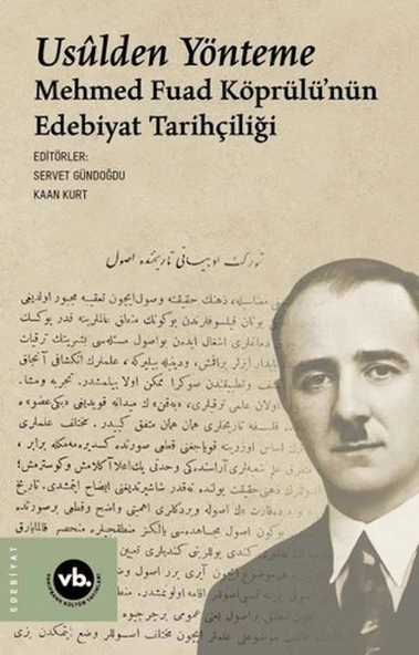 Usulden Yönteme - Mehmed Fuad Köprülü'nün Edebiyat Tarihçiliği ürün görseli