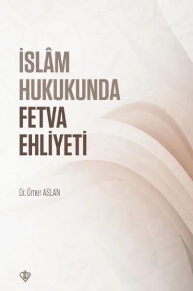 İslam Hukukunda Fetva Ehliyeti ürün görseli