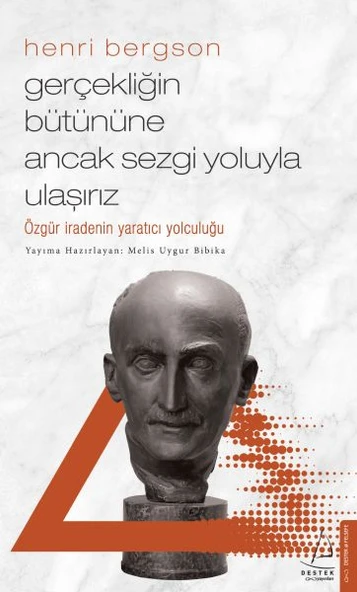 Gerçekliğin Bütününe Ancak Sezgi Yoluyla Ulaşırız ürün görseli