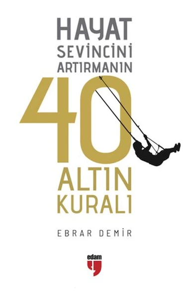 Hayat Sevincini Artırmanın 40 Altın Kuralı ürün görseli