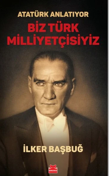 Atatürk Anlatıyor - Biz Türk Milliyetçisiyiz/ ürün görseli 1