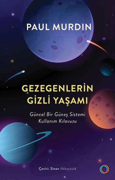 Gezegenlerin Gizli Yaşamı Güncel Bir Güneş Sistemi Kullanım Kılavuzu ürün görseli