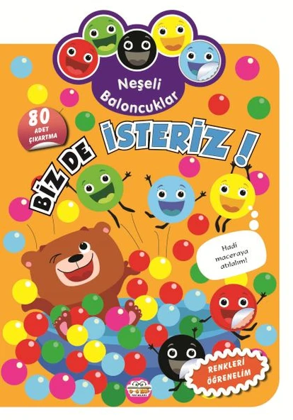 Neşeli Baloncuklar Biz De İsteriz! ürün görseli