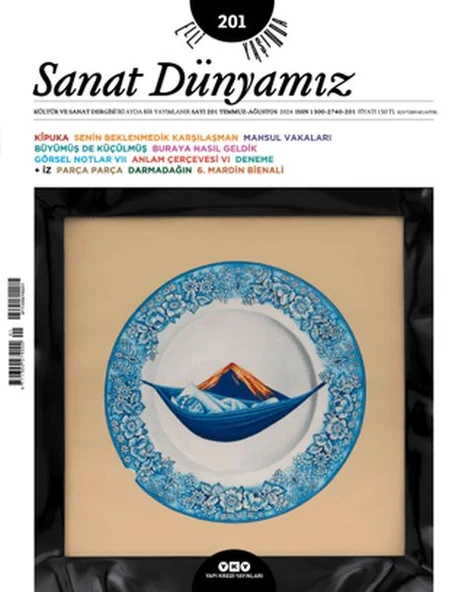 Sanat Dünyamız 201 / Temmuz - Ağustos 2024 - 1