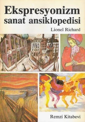 Ekspresyonizm Sanat Ansiklopedisi Lionel Richard Remzi Kitabevi ürün görseli