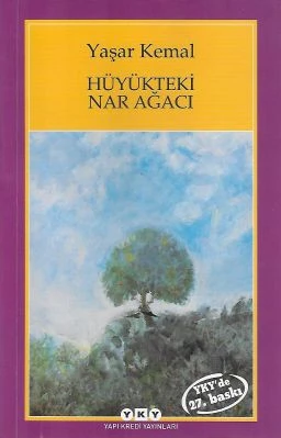 Hüyükteki Nar Ağacı Yaşar Kemal Yapı Kredi Yayınları ürün görseli
