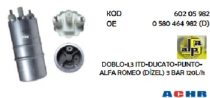 YAKIT POMPASI FIAT DOBLO-1,3 JTD-DUCATO-PUNTO-ALFA ROMEO  3 BAR (D) 120L/h - ACHR-60205982 ürün görseli