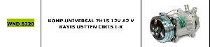 KLİMA KOMPRESÖRÜ>UNIVERSAL 7H15 12V A2 V KAYIS USTTEN CIKIS I-K - WONDO-8220 - 1