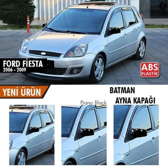 Ford Fiesta Yarasa Ayna Kapağı ABS Plastik Batman Piano Black Batman ayna - 2006 - 2009