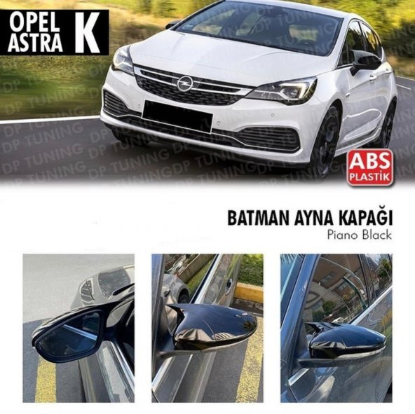 Opel Astra K Yarasa Ayna Kapağı ABS Plastik Batman Piano Black Batman ayna Kapağı