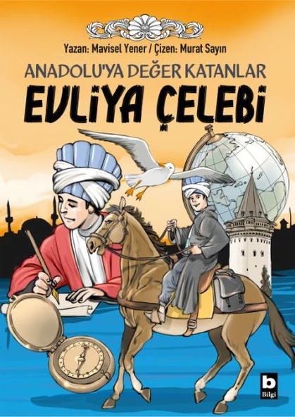 Anadoluya Değer Katanlar Evliya Çelebi ürün görseli 1