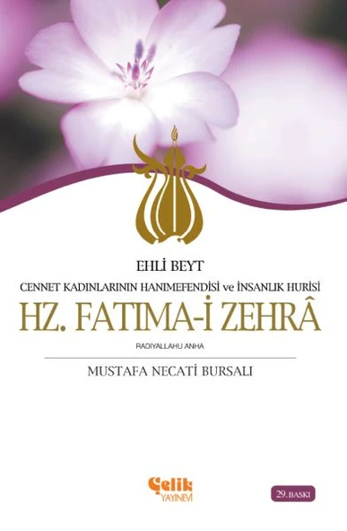 Ehli Beyt Cennet Kadınlarının Hanımefendisi ve İnsanlık Hurisi Hz. Fatıma-i Zehra ürün görseli 1