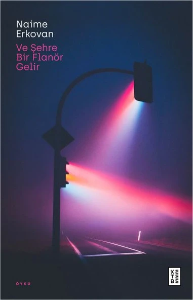 Ve Şehre Bir Flanör Gelir ürün görseli 1