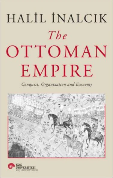 The Ottoman Empire - Conquest, Organization And Economy ürün görseli 1