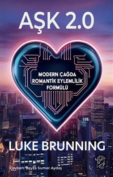 Aşk 2.0 – Modern Çağda Romantik Eylemlilik Formülü - 1